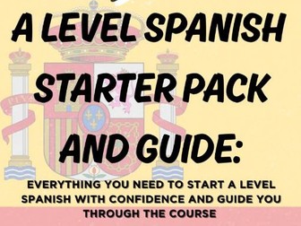 A Level Spanish Starter pack/guide