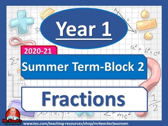 Year 1 - Fractions - Summer Block 2 - White Rose Maths