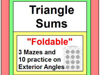 Triangle Sums Foldable And 3 Mazes And 1 10 Practice On Exterior Angles