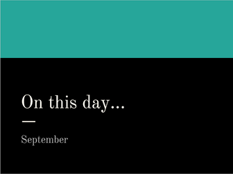 On This Day... September (A daily history fact resource)