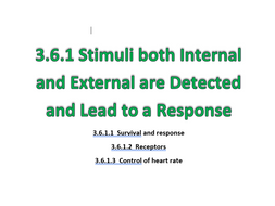 3.6.1 Receptors, Control of Heart rate and Survival & Response