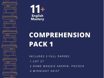 11+ Comprehension Pack 1 (3 Full Papers, Mark Schemes + 3 Student Worksheets)