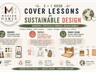 Sustainable Design Cover Lessons Bundle 3 x KS3 Cover Work. Product Design, Graphics, Textile