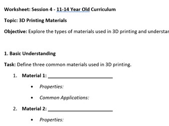 session 4 ages 11-14 - 3D printing materials