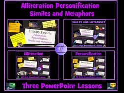 Similes and Metaphors, Personification and Alliteration : Three PowerPoint Lessons