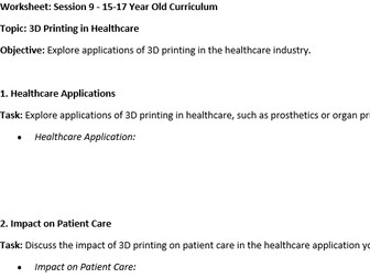 session 9 - ages 15-17 - 3D Printing in Healthcare