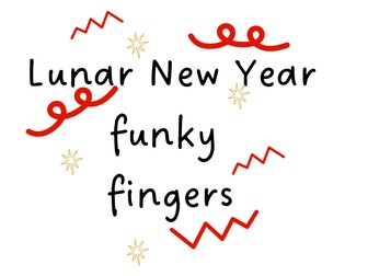 Chinese/Lunar New Year Funky Fingers