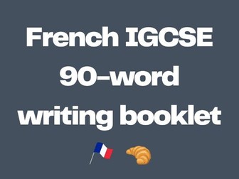 IGCSE French: 90-Word Writing Task Scaffolded Guide & Strategy Booklet