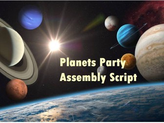 Planets Party Assembly Script