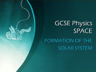 GCSE Physics Formation of the Solar System Complete Lesson Pack (with Practical)