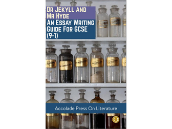 Dr Jekyll and Mr Hyde: Essay Writing Guide for GCSE (9-1)