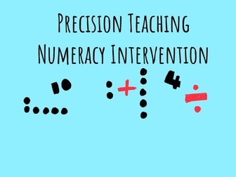 Precision Teaching Numeracy Intervention (17 pages of  intervention)