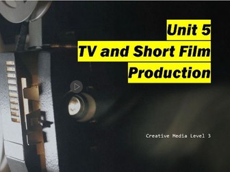 OCR Level 3 media Unit 5 TV and short film production