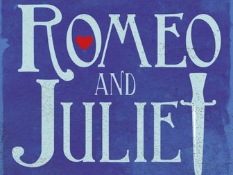 Romeo and Juliet - Full SOW for KS3