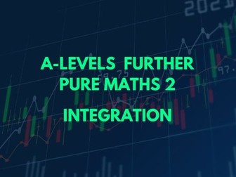 A-Level Further Pure Maths 2-Integration Lesson Booklet + Answers