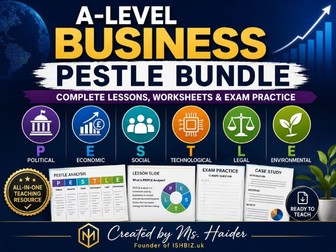 A-Level Business PESTLE: Complete 7-Week Teaching Bundle | PowerPoints, Worksheets & Model Answe