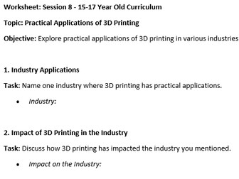 session 8 - ages 15-17 - Practical Applications of 3D Printing