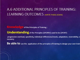 BTEC Sport Unit 1 Lesson 5 A.6 Additional principles of training