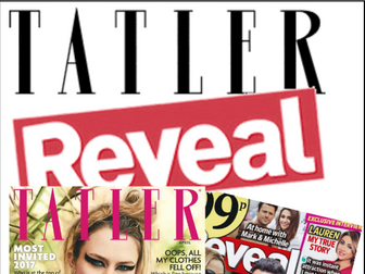 AQA GCSE Media Studies Magazine CSP - Tatler & Reveal