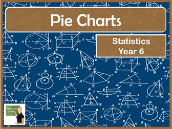 Maths- Pie Charts- Year 6
