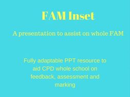 Whole School CPD/Training resource on FAM (Feedback, Assessment and Marking)