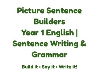 Picture Sentence Builders – Year 1 English