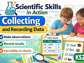Collecting and Recording Data (KS2 Science Skills): Investigate Like a Scientist