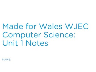 Made For Wales GCSE Computer Science Theory Book: Unit 1