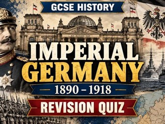 Imperial Germany Quiz AQA History GCSE Germany 1890-1945 Democracy and Dictatorship