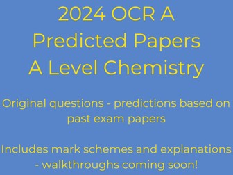 OCR A Chemistry A Level predicted papers 2024