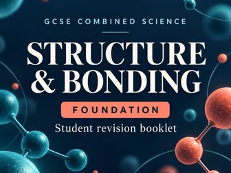 Structure and Bonding Revision Worksheet | AQA GCSE Combined Science Foundation