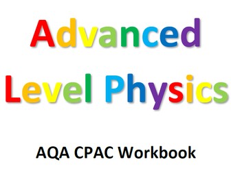 AQA A-Level Physics CPAC Student Workbook and Mark Scheme