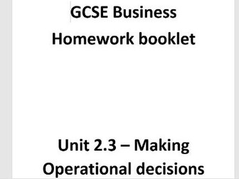 Edexcel GCSE Business - 2.3 Making operational decisions - Homework booklet