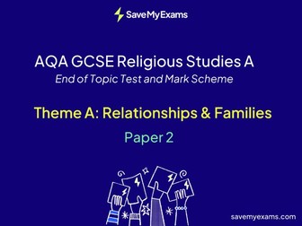 *FREE* AQA GCSE Religious Studies A Relationships & Families: End of Topic Test and Mark Scheme