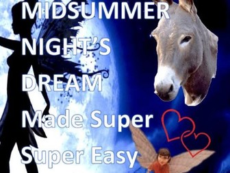 A MIDSUMMER  NIGHT'S DREAM MADE SUPER SUPER EASY (E - BOOK) ACHIEVE TOP GRADES