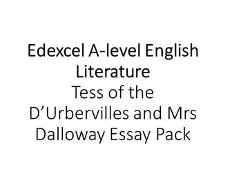 A-level English Lit - Tess of the D'Urbervilles and Mrs Dalloway Essay Pack