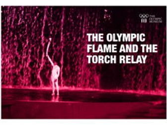 The Olympic Flame and the Torch Relay