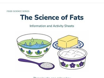Food Science Bundle: The Science of Fats — Emulsification, Aeration & Shortening (Levels 1–3)