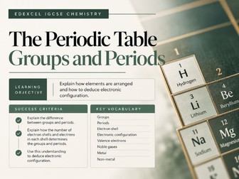 Pearson Edexcel iGCSE Chemistry 4XCH1 | Periodic Table: Groups & Periods | Complete Lesson