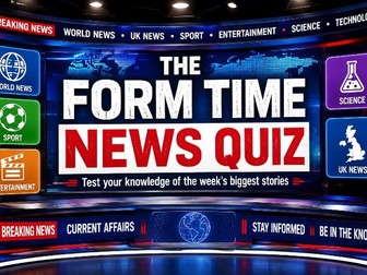 Form Time News Quiz | W/C 6 July 2026