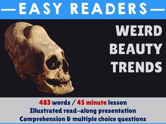 Comprehension - Weird beauty trends of the past - PowerPoint & Worksheet