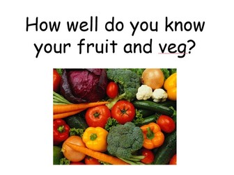 Fruit and Veg quiz for form time