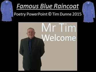 'Famous Blue Raincoat' by Leonard Cohen - Poetry PowerPoint Presentation.