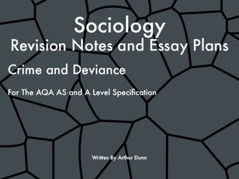 Crime and Deviance Revision Notes and Essay Plans