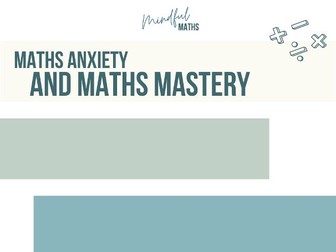 Maths Anxiety & Maths Mastery - Educator & Parent Guide