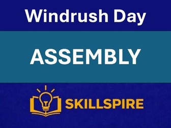 Windrush Day Assembly | Whole-School PowerPoint with Speaker Notes | PSHE & British Values | KS3-KS4