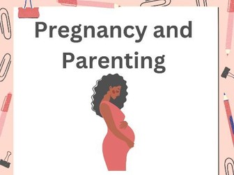 Pregnancy and Parenting PSHE