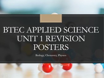 BTEC Applied Science Unit 1 revision posters