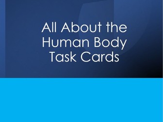 All About the Human Body Task Cards (Anatomy and Physiology, Biology)