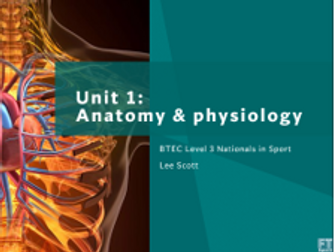 Unit 1 Anatomy & physiology (BTEC Level 3 Sport 2016)